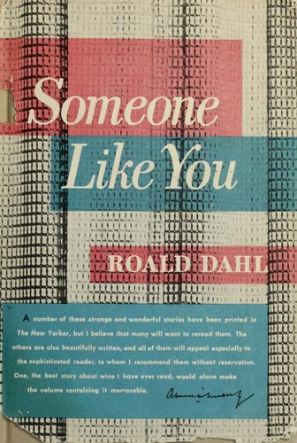 Roald Dahl: Someone Like You (Hardcover, 1954, Alfred A. Knopf)