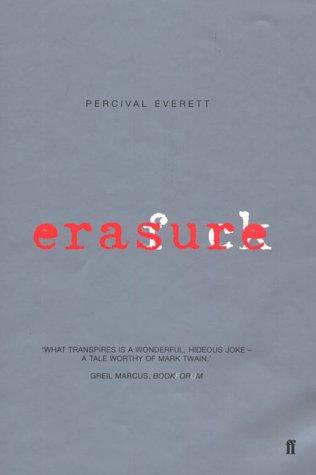 Percival L. Everett: Erasure (Hardcover, Faber and Faber)