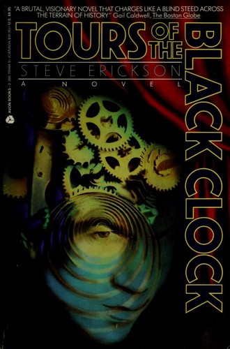 Steve Erickson: Tours of the Black Clock (Avon Books (P))