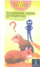 Lois Lowry: Anastasia Tiene Problemas/Anastasia, Ask Your Analyst (Hardcover, Spanish language, Tandem Library)