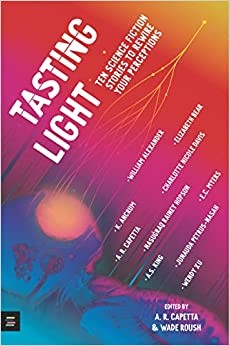 A. R. Capetta, Wade Roush: Tasting Light (Hardcover, MITeen Press)