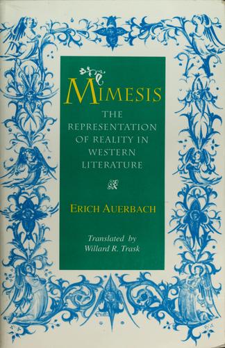 Erich Auerbach: Mimesis (1953, Princeton University Press)