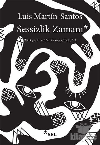 Luis Martín-Santos: Sessizlik Zamanı (Paperback, Turkish language, 2021, Sel Yayıncılık)