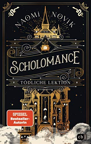 Naomi Novik: Scholomance – Tödliche Lektion (Hardcover, German language, cbj)