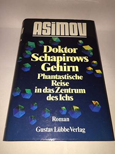 Isaac Asimov: Doktor Schapirows Gehirn (Paperback, German language, GUSTAV LUBBE VERLAG)