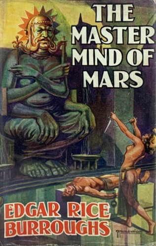 Edgar Rice Burroughs: The master mind of Mars (Hardcover, 1939, Methuen & Co. Ltd)