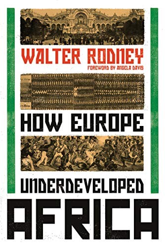 Walter Rodney, Angela Davis: How Europe under developed Africa (Paperback, 2018, Verso Books)