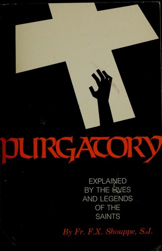 F. X. Schouppe: Purgatory (1973, Tan Books)