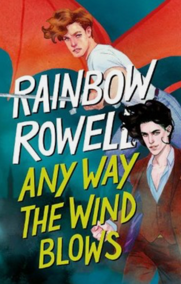 Rainbow Rowell: Any Way the Wind Blows (2021, St. Martin's Press)