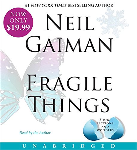 Neil Gaiman: Fragile Things (AudiobookFormat, HarperAudio)