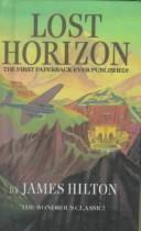 James Hilton: Lost Horizon (Hardcover, Tandem Library)
