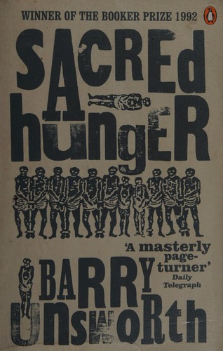 Barry Unsworth: Sacred hunger (1992, H. Hamilton)