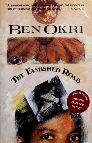 Ben Okri: The famished road (1993, Anchor Books)