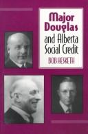 Bob Hesketh: Major Douglas and Alberta Social Credit (1997, University of Toronto Press, Univ of Toronto Pr)