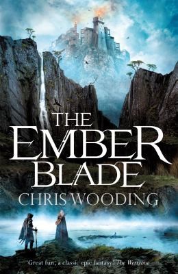 Chris Wooding: Ember Blade (2019, Orion Publishing Group, Limited)