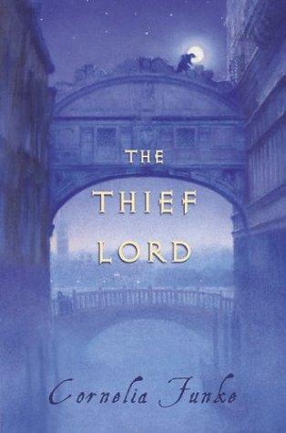 Cornelia Funke: The Thief Lord (2002, Scholastic, The Chicken House)