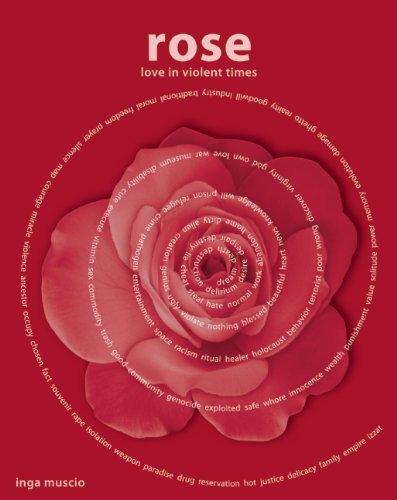 Inga Muscio: Rose: Love in Violent Times (2010, Seven Stories Press)
