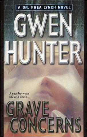 Gwen Hunter: Grave concerns (2004, MIRA)