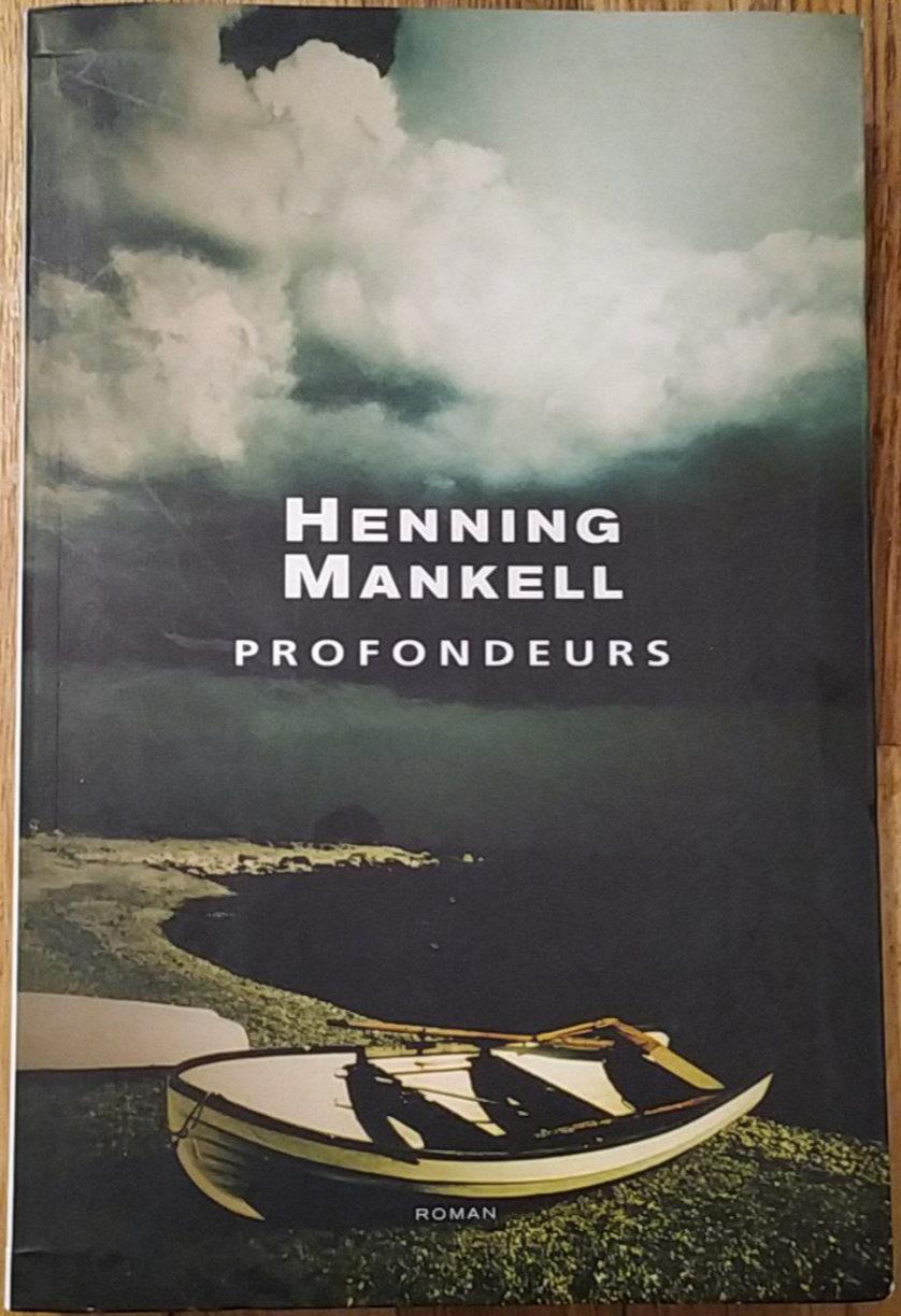 Henning Mankell: Profondeurs (French language, 2008, le Grand livre du mois)