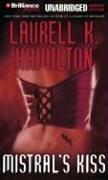 Laurell K. Hamilton: Mistral's Kiss (AudiobookFormat, Brilliance Audio Unabridged Lib Ed)