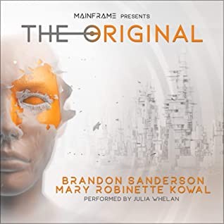 Brandon Sanderson, Mary Robinette Kowal: The Original (AudiobookFormat, 2020, Recorded Books)