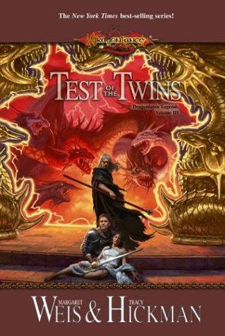Margaret Weis, Tracy Hickman: Test of the Twins (Dragonlance: Dragonlance Legends) (Hardcover, Wizards of the Coast)
