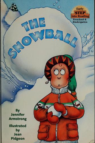 Jennifer Armstrong: The snowball (1996, Random House)