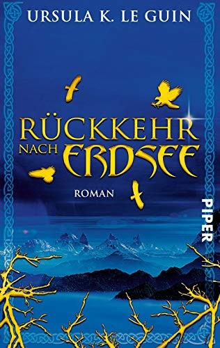 Ursula K. Le Guin: Rückkehr nach Erdsee (Paperback, 2015, Piper Verlag Gmbh)