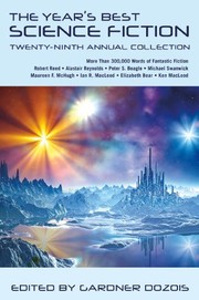 Gardner Dozois: The Year's Best Science Fiction: Twenty-Ninth Annual Collection (St. Martin's Press)