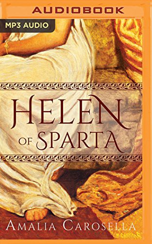 Amalia Carosella, Lauren Ezzo: Helen of Sparta (AudiobookFormat, 2016, Brilliance Audio)