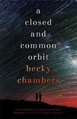 Becky Chambers: A Closed and Common Orbit (2017)