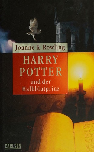 J.K. Rowling: Harry Potter 6 und der Halbblutprinz (Hardcover, German language, Carlsen Verlag GmbH)
