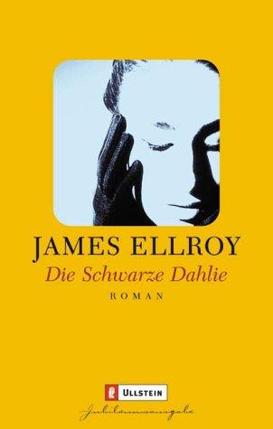 James Ellroy: Die Schwarze Dahlie. Roman. (Paperback, German language, Ullstein Tb)