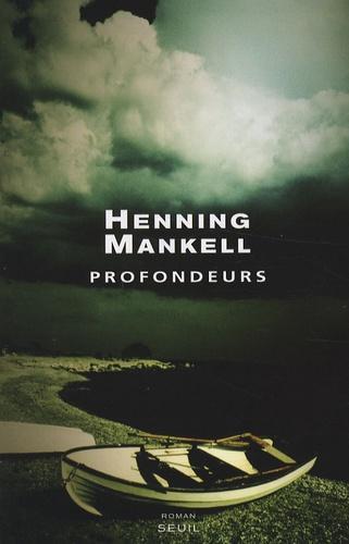 Henning Mankell: Profondeurs (French language, Éditions du Seuil)
