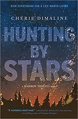 Cherie Dimaline: Hunting by Stars (Hardcover, Amulet Books)