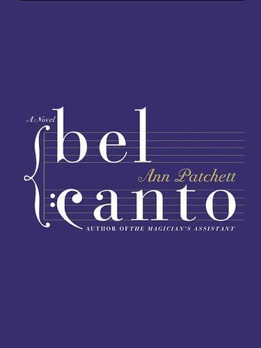 Ann Patchett: Bel Canto