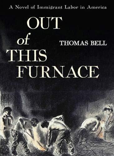 Thomas Bell: Out of this furnace (1976)
