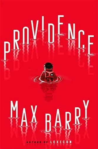 Max Barry: Providence (Hardcover, 2020, Hodder & Stoughton)