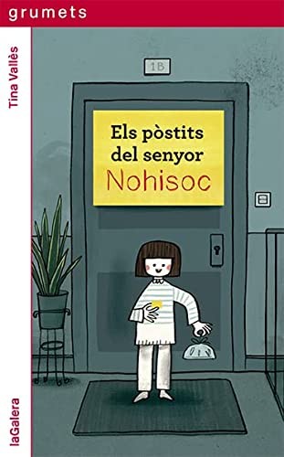 Tina Vallès, Christian Inaraja: Els pòstits del senyor Nohisoc (Paperback, La Galera, SAU)