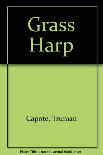 Truman Capote: The grass harp (1973, Heinemann, William Heinemann)