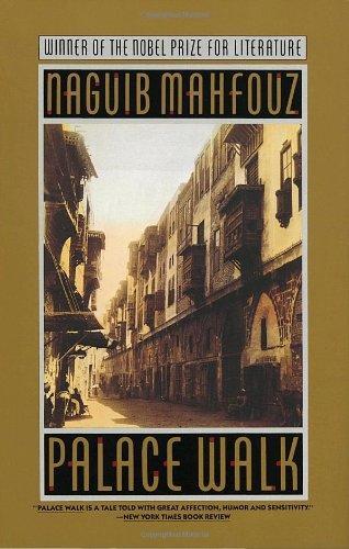 Naguib Mahfouz, نجيب محفوظ,: Palace Walk (The Cairo Trilogy #1) (Paperback, 1990, Anchor Books)