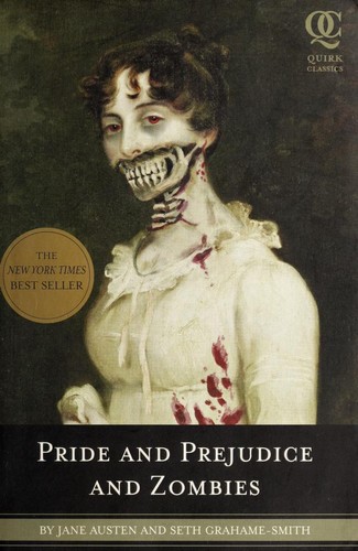 Seth Grahame-Smith: Pride and prejudice and zombies (Paperback, 2009, Quirk Books, distributed in North America by Chronicle Books)