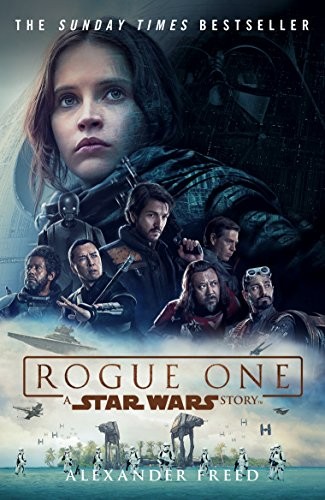 Alexander Freed: Rogue One (Arrow)