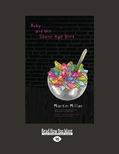 Martin Millar: Ruby and the Stone Age Diet (Paperback, ReadHowYouWant)