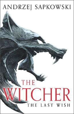 Andrzej Sapkowski: The Last Wish (Paperback, 2023, Gollancz)