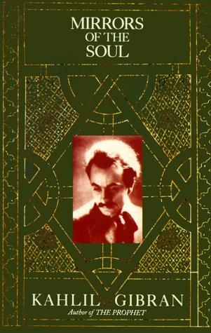 Kahlil Gibran: Mirrors of the Soul (Paperback, 1992, Citadel)
