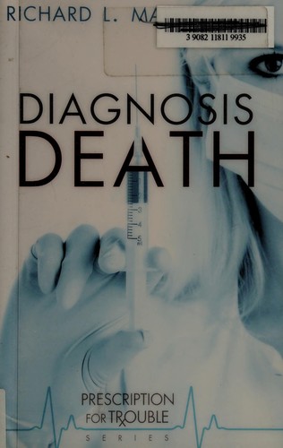 Richard L. Mabry: Diagnosis death (2011, Abingdon Press)