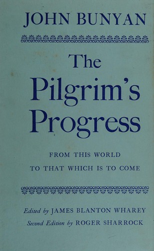 John Bunyan: Pilgrim's Progress from This World to That Which Is to Come (Oxford English Texts) (Oxford Univ Pr (Txt))