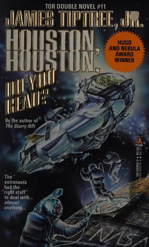 Joanna Russ, James Tiptree, Jr.: Houston, Houston, Do You Read?/Souls (Tor Double, No 11) (Paperback, Tor Books)