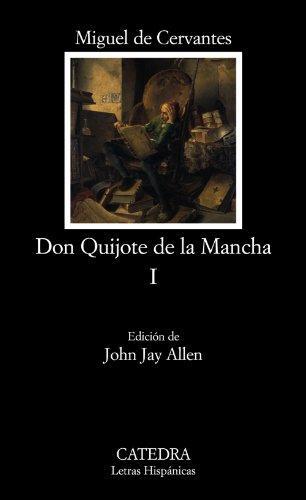 Miguel de Cervantes Saavedra, Miguel de Cervantes: Don Quijote de la Mancha I (Spanish language, 2005)